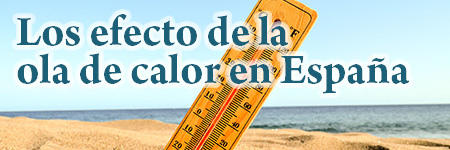 Los efectos de la ola de calor en España